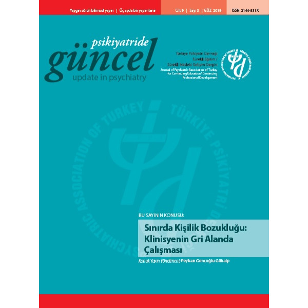 Psikiyatride Güncel - Sınırda Kişilik Bozukluğu: Klinisyenin Gri Alanda Çalışması