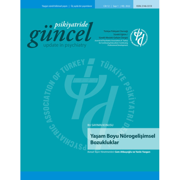 Psikiyatride Güncel - Yaşam Boyu Nörogelişimsel Bozukluklar
