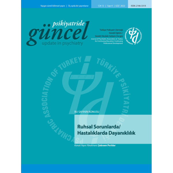 Psikiyatride Güncel - Ruhsal Sorunlarda/ Hastalıklarda Dayanıklılık