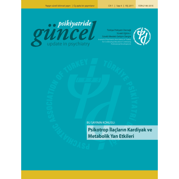 Psikiyatride Güncel - Psikotrop İlaçların Kardiyak ve Metabolik Yan Etkileri