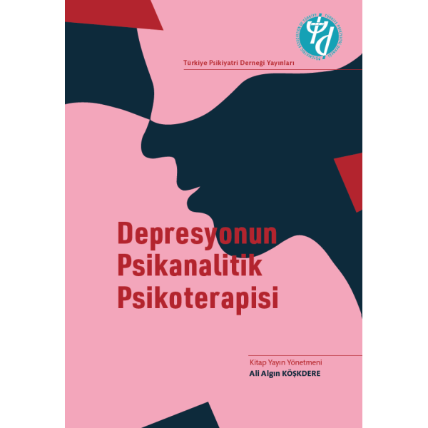 Depresyonun Psikanalitik Psikoterapisi