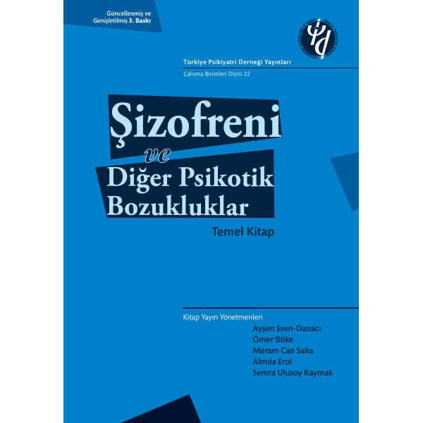 Şizofreni ve Diğer Psikotik Bozukluklar - Temel Kitap